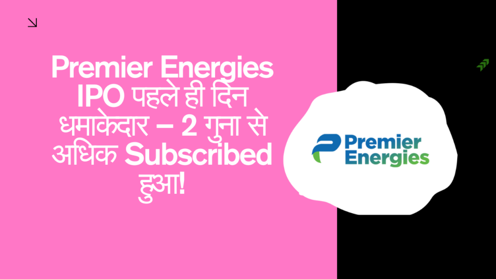 Premier Energies IPO