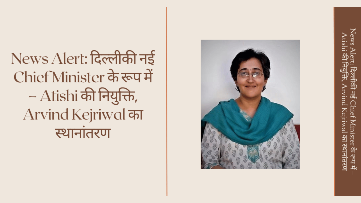 Atishi to Replace Arvind Kejriwal