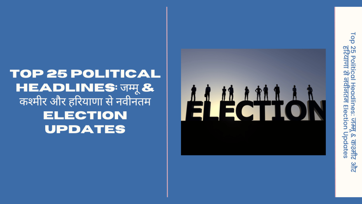 Latest Election Updates from Jammu & Kashmir and Haryana