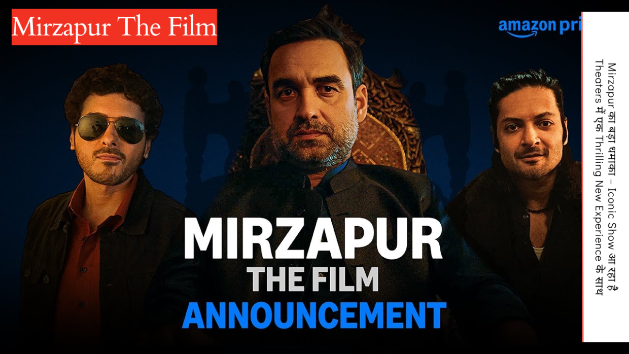 Mirzapur The Film